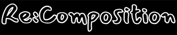 Re:Composition