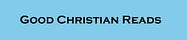 Good Christian Reads