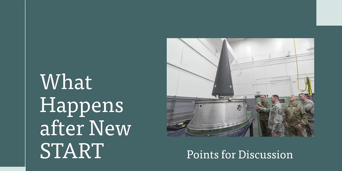 What Happens After New START ends? - by Al Mauroni