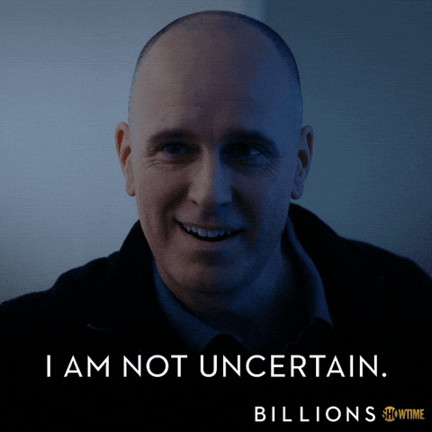 I Am Not Uncertain GIFs - Find & Share on GIPHY