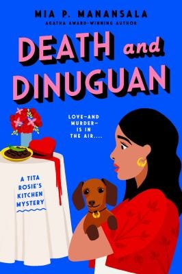 Death and Dinuguan: A Tita Rosie’s Kitchen Mystery by Mia P. Manansala (Tita Rosie’s Kitchen #6) Death and Dinuguan: A Tita Rosie’s Kitchen Mystery by Mia P. Manansala (Tita Rosie’s Kitchen #6)