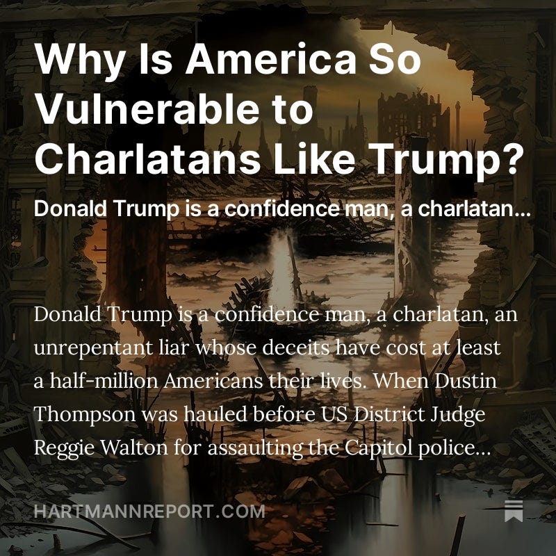 Why Is America So Vulnerable to Charlatans Like Trump?