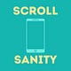 SCROLL SANITY