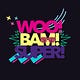 WOO! BAM! SUPER!