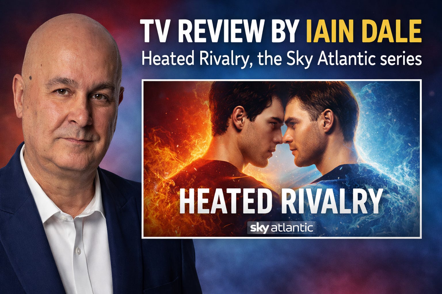 TV Review: Heated Rivalry - Iain Dale's Substack