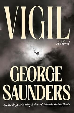 Vigil by George Saunders book cover (a woman falling from gray clouds)