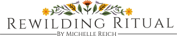 ReWilding Ritual