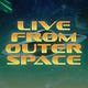 Live From Outer Space