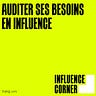 Le carnet de bord d'INFLUENCE CORNER