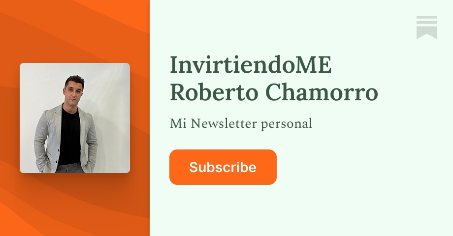 InvirtiendoME Roberto Chamorro | Substack