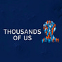 Thousands of Us!