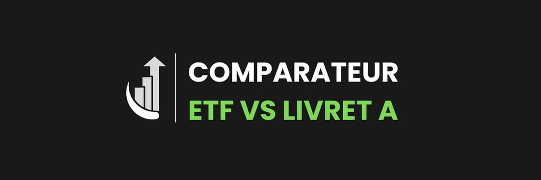 Comparateur ETF vs livret A Comparateur ETF vs livret A