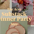 The Acre Substack Dinner Party | May