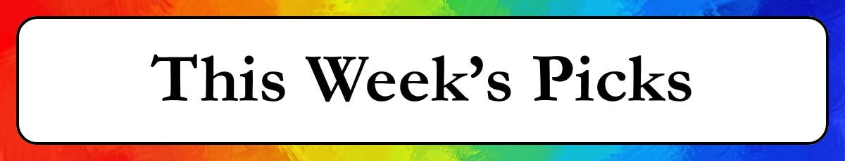 This Week's Picks  This Week's Picks