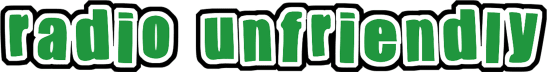 Radio Unfriendly