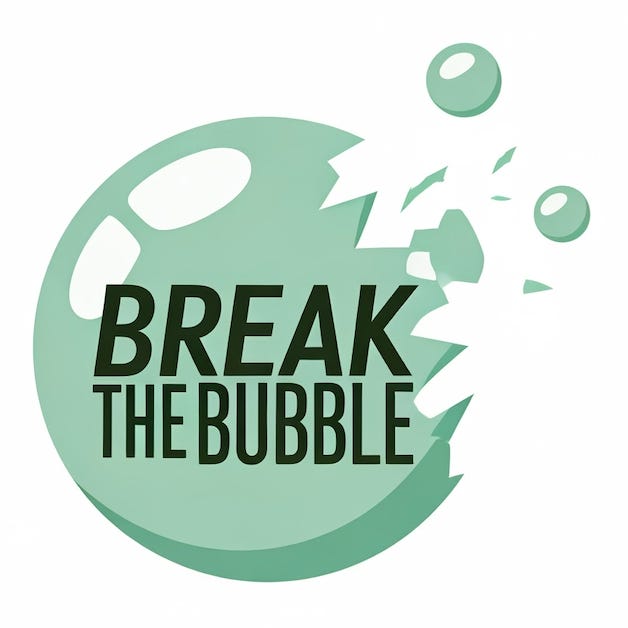 Break The Bubble