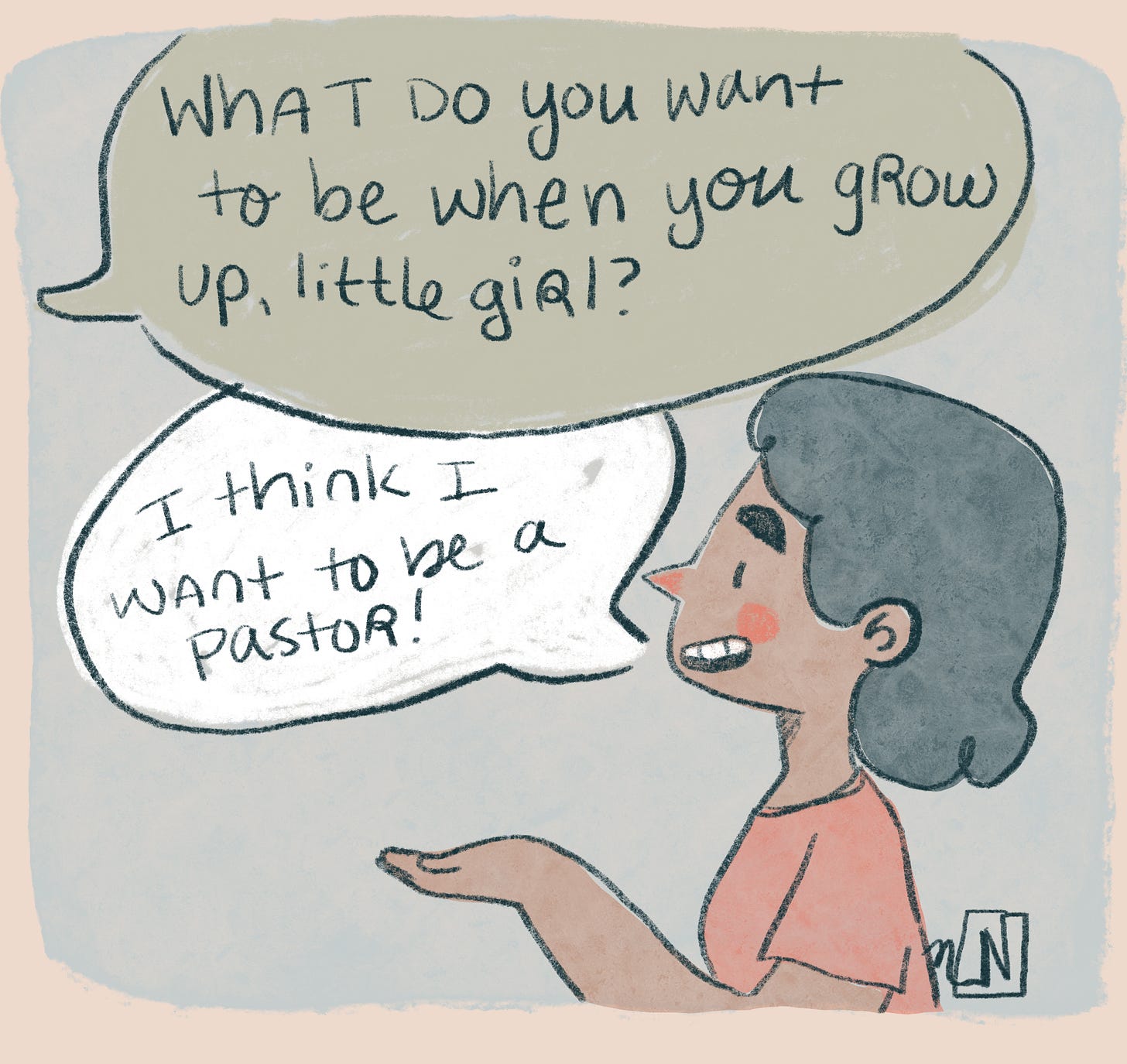 A comic that shows someone asking "what do you want to be when you grow up, little girl?" the girl responds "I think I want to be a pastor!"