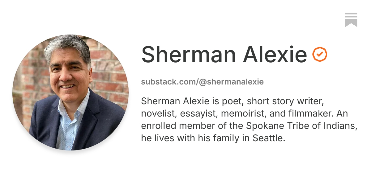 Sherman Alexie | Substack