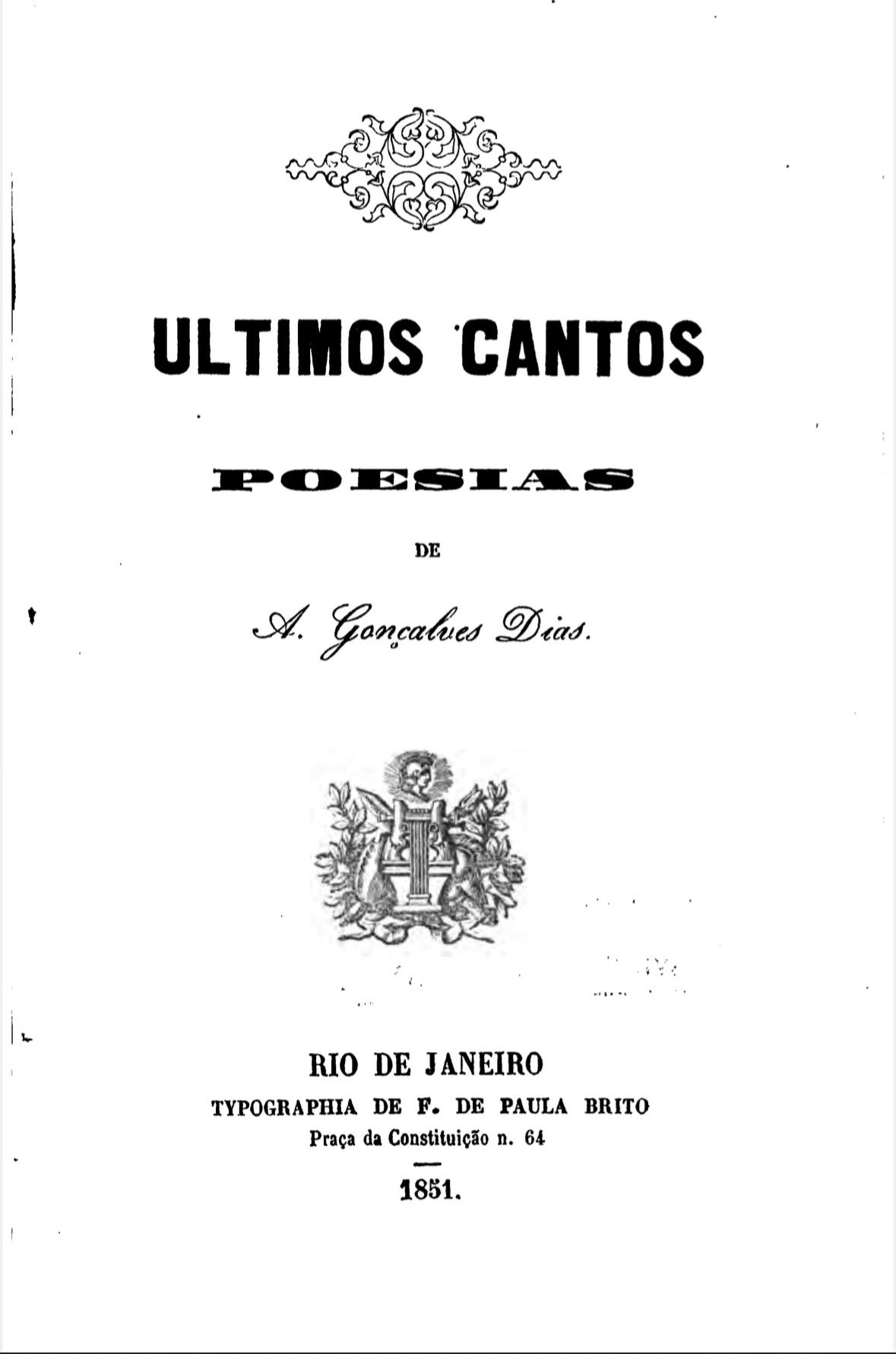 Últimos Cantos, Gonçalves Dias - RJ, 1851