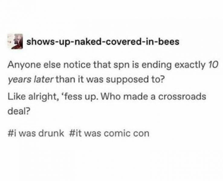 Supernatural conspiracy theory about ending ten years later than Kripke thought. Supernatural conspiracy theory about ending ten years later than Kripke thought.