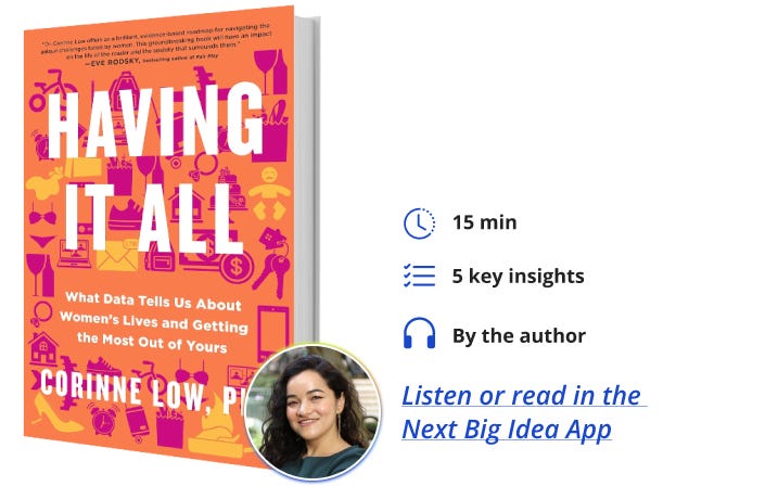 Having It All Corinne Low Next Big Idea Club Book Bite