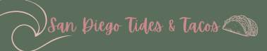 San Diego Tides & Tacos