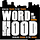 Word In The Hood