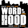 Word In The Hood