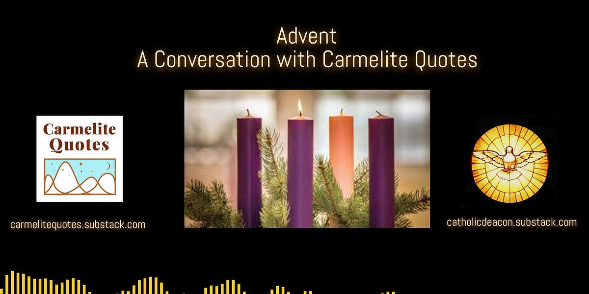 Embracing the Spirit of Advent - by Deacon Richard
