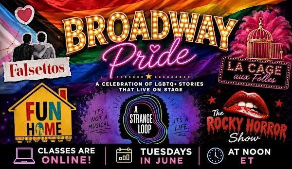 Broadway Pride | FIVE online classes