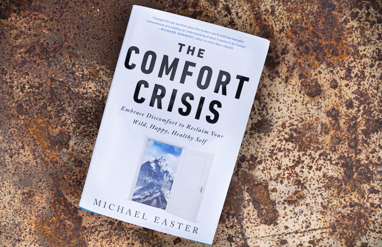 The Comfort Crisis': This Book Should Be Your Next Read The Comfort Crisis': This Book Should Be Your Next Read