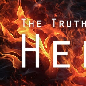 The Truth About Hell: The Message of the Gospel