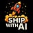 Ship With AI