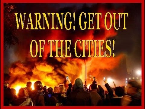 WARNING! GET OUT OF THE CITIES - YouTube