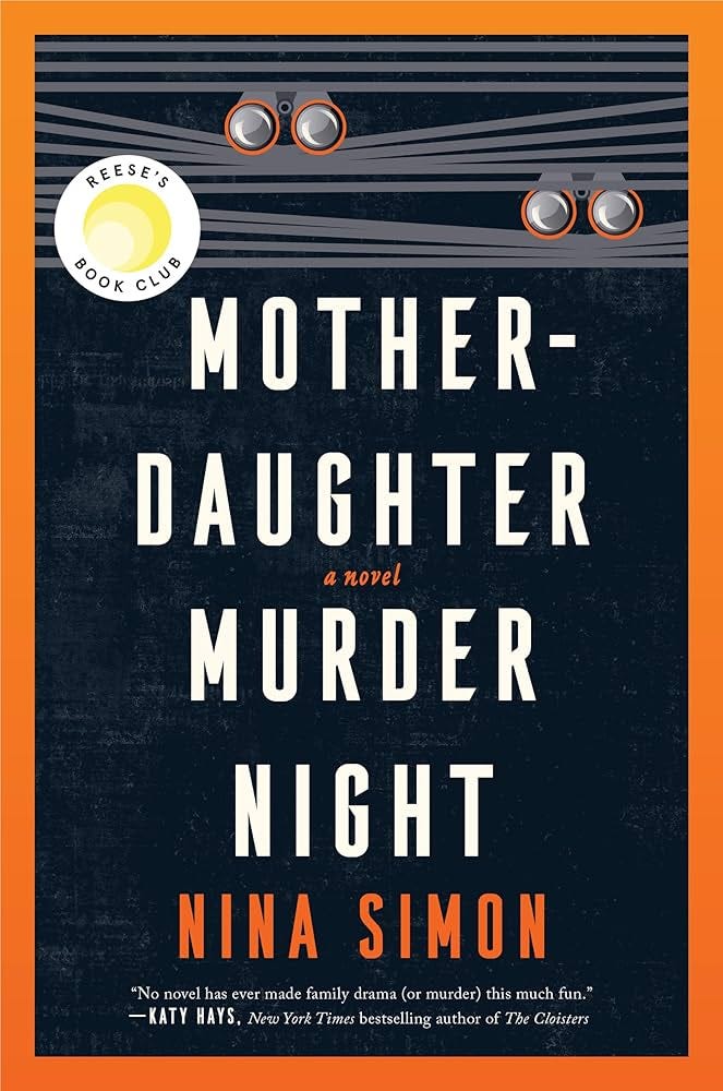 Amazon.com: Mother-Daughter Murder Night: A Novel: 9780063354180: Simon,  Nina: Books