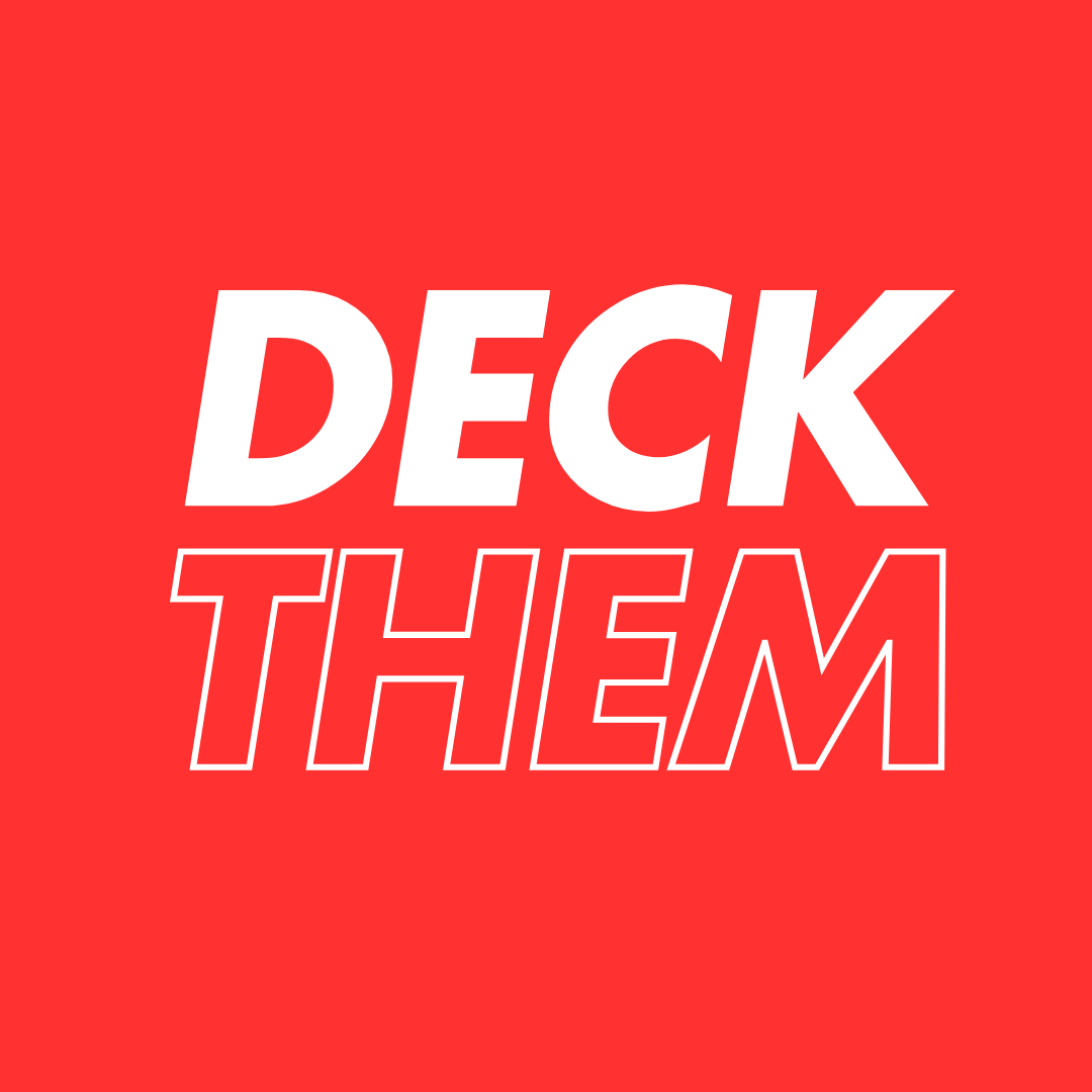 Deck Them