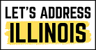 Let's Address Illinois