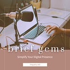 Brief Gems