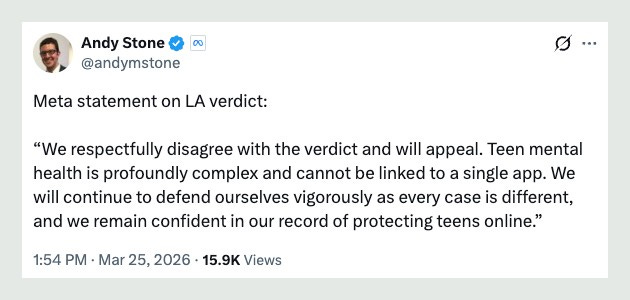 El posicionamiento de Meta sobre la decisión de la corte de Los Ángeles sobre la adicción provocada por Instagram y Facebook, difundida por Andy Stone https://x.com/andymstone/status/2036894480259768417