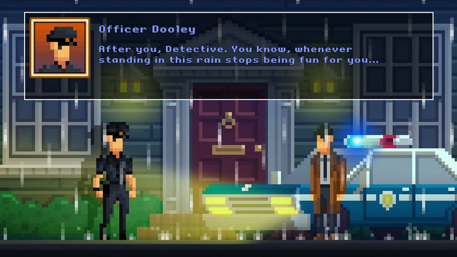 Pixel-art nighttime scene in the rain outside a house. A uniformed police officer stands on the left, and a detective in a brown coat stands near a police car with flashing red-and-blue lights on the right. The front door of the house is centered behind them. A dialogue box at the top shows a portrait labeled “Officer Dooley” with the text: “After you, Detective. You know, whenever standing in this rain stops being fun for you…”