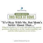 "It's Okay With Me, But Mom's Strict About That."