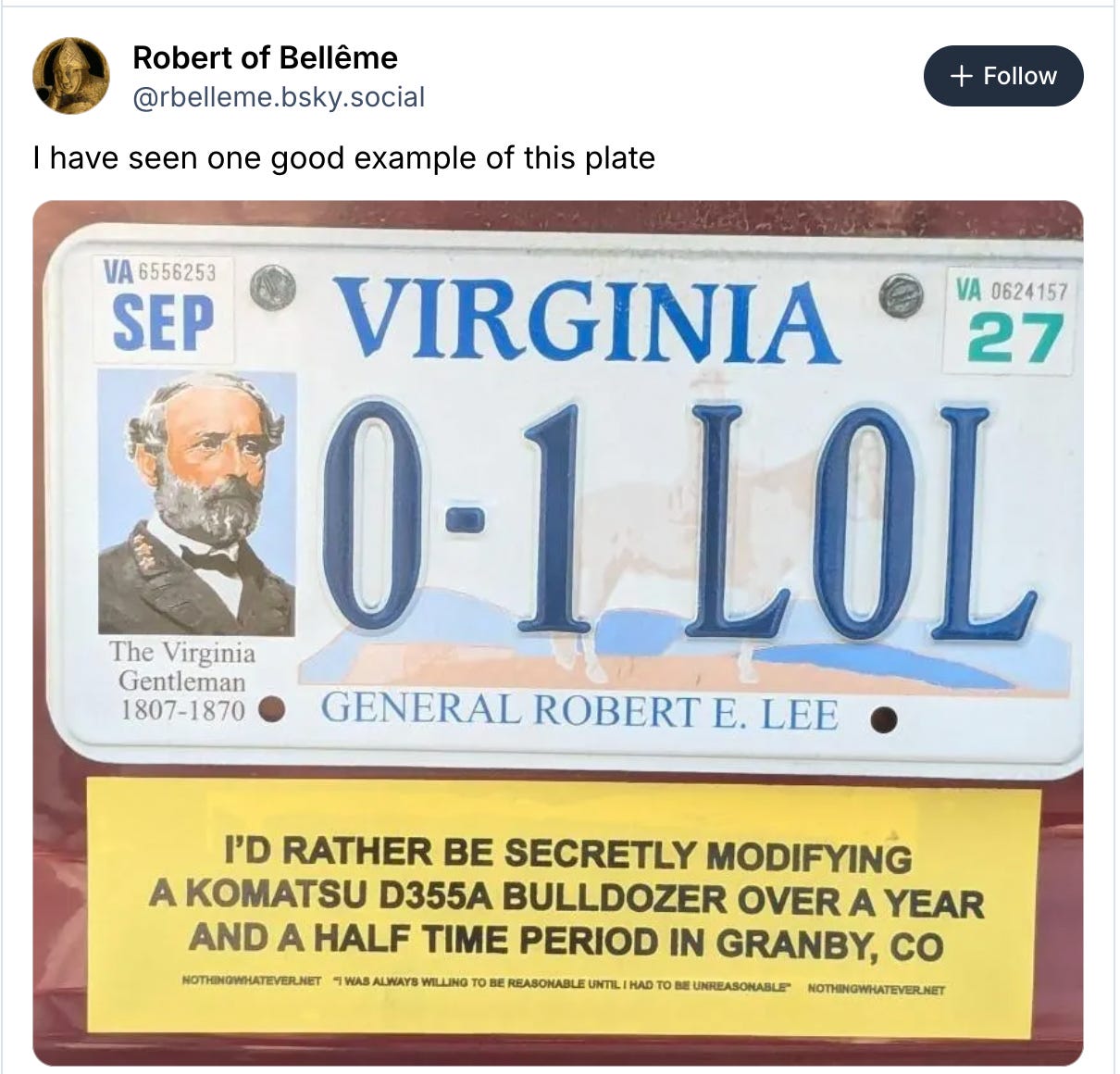 snapshot of Virginia Robert E Lee license plate. Next to his stupid picture, the plate number is 0-1 LOL