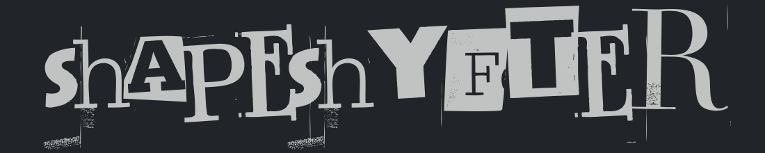Shapeshyfter