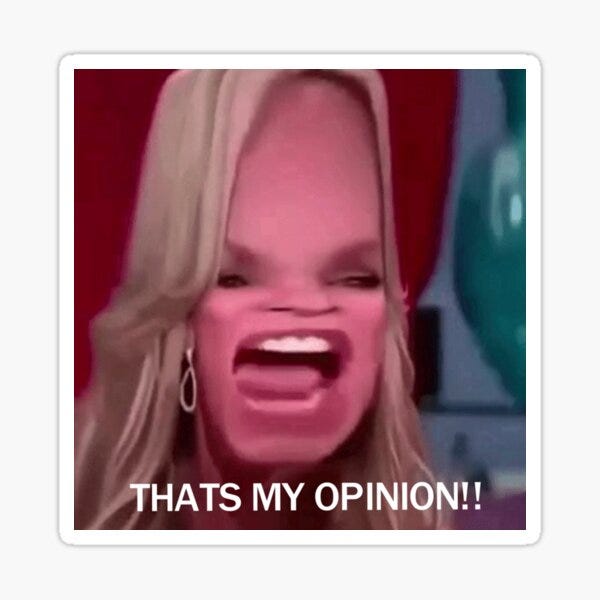 thats my opinion meme&quot; Sticker by SplendidArt | Redbubble
