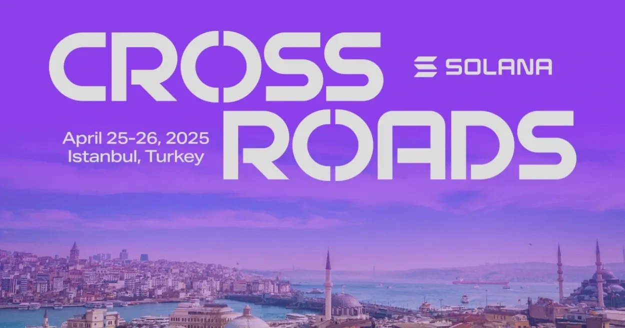SOLANA CROSSROADS 2025 SOLANA CROSSROADS 2025