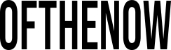 OFTHENOW
