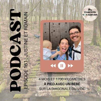 #161 - 4 mois à pied avec un bébé sur les routes de France cover