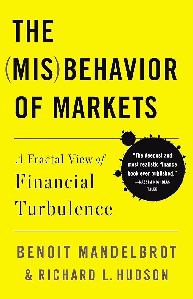The Misbehavior of Markets: A Fractal View of Financial Turbulence: Mandelbrot, Benoit, Hudson, Richard L: 9780465043576: Books - Amazon.ca The Misbehavior of Markets: A Fractal View of Financial Turbulence: Mandelbrot, Benoit, Hudson, Richard L: 9780465043576: Books - Amazon.ca