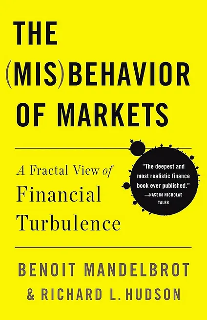 The Misbehavior of Markets: A Fractal View of Financial Turbulence:  Mandelbrot, Benoit, Hudson, Richard L: 9780465043576: Books - Amazon.ca