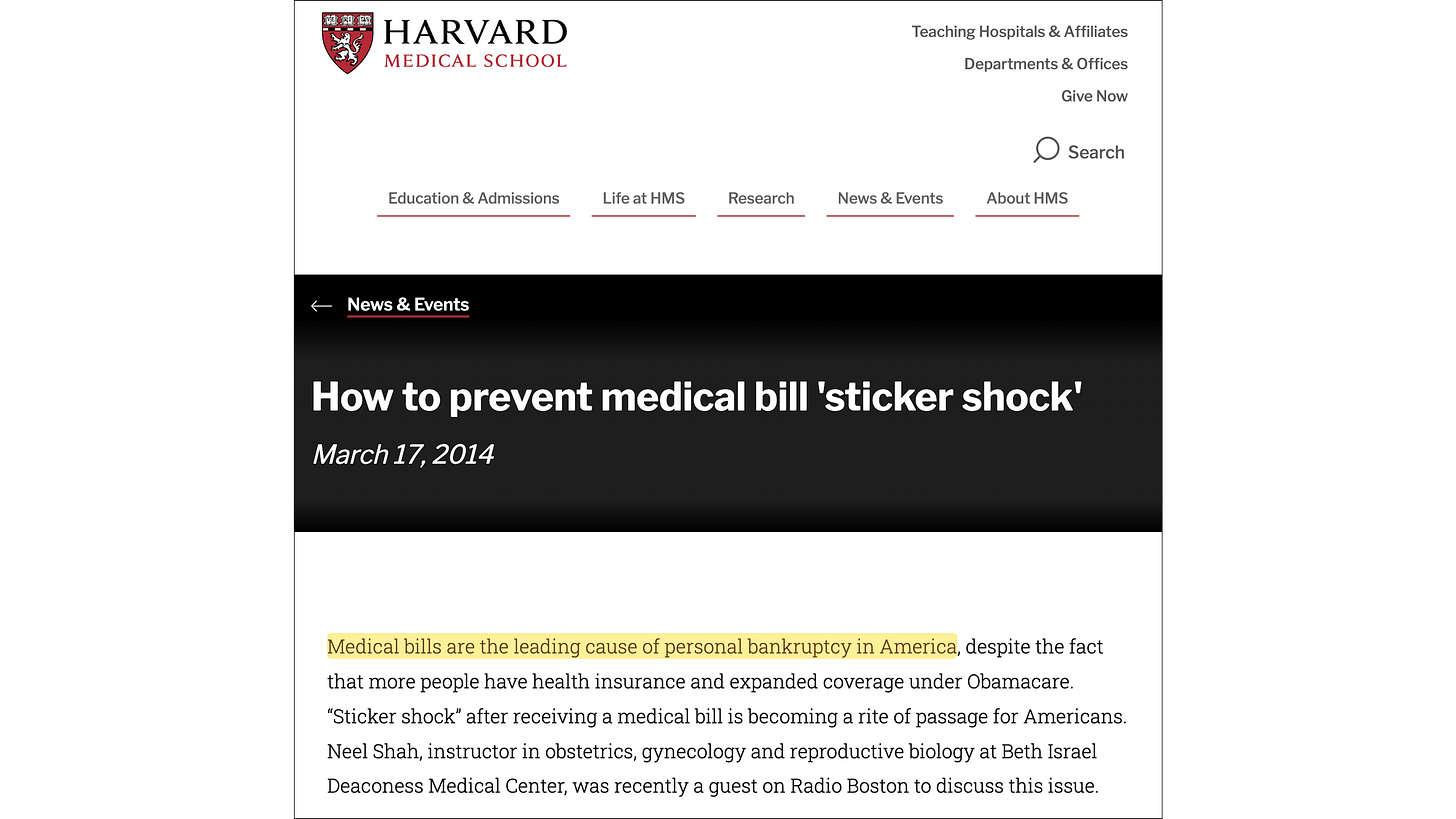 Medical debt as the leading cause of personal bankruptcy in the U.S. (Harvard Medical School, 2014)